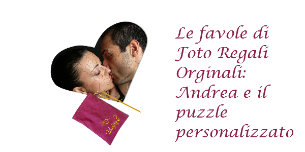 Andrea e i regali originali romantici e personalizzati